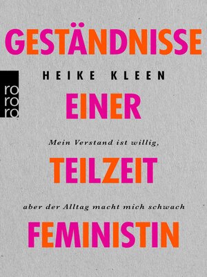 cover image of Geständnisse einer Teilzeitfeministin